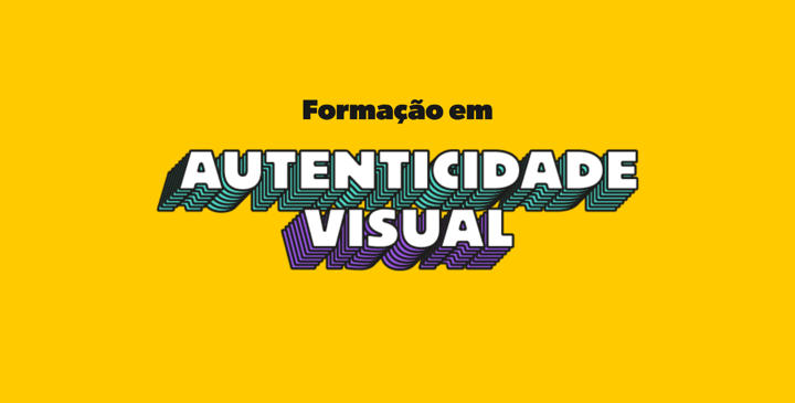 Formação em Autenticidade Visual