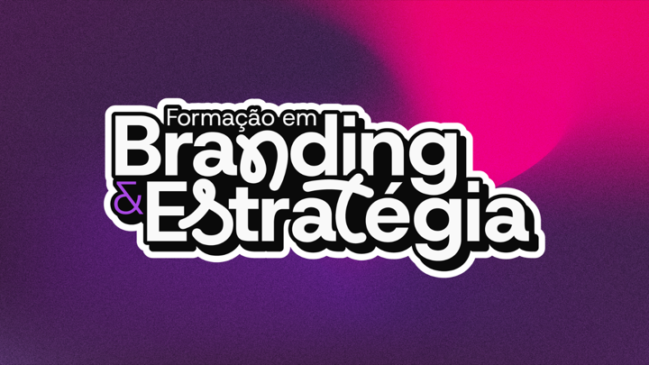 Formação em Branding & Estratégia