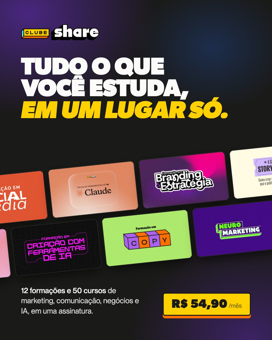 Clube Share — tudo o que você estuda, em um lugar só: 12 formações e 50 cursos de marketing, comunicação, negócios e IA, em uma assinatura, por R$ 54,90 por mês